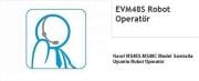 Karel EVM48S Robot Operatör